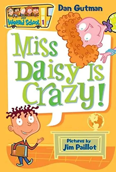My Weird School Volume 1_ Miss Daisy is Crazy! By Dan Gutman
