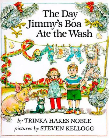 The Day Jimmy’s Boa Ate the Wash by Trinka Hakes Noble
