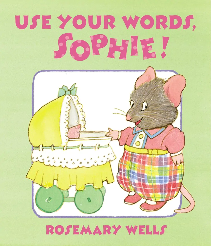 Use you words, Sophie
