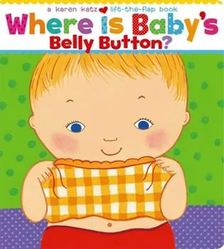 Where is Baby's Belly Button? by Karen Katz