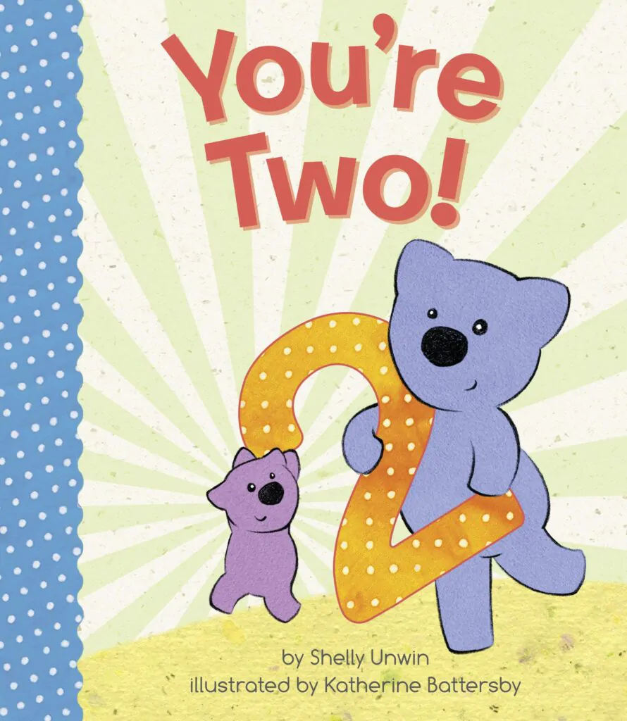 You're Two by Shelly Unwin