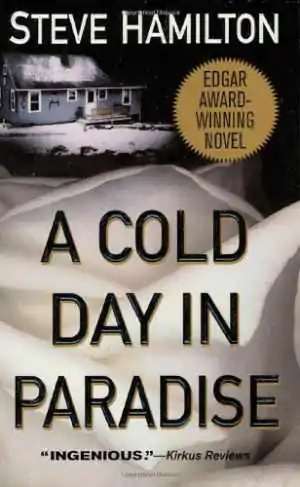 Book cover of A Cold Day In Paradise by Steve Hamilton