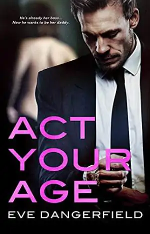 Book cover of Act Your Age by Eve Dangerfield