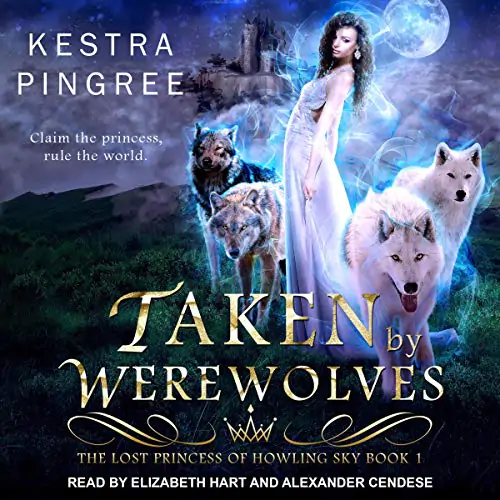 Book cover of Taken by Werewolves by Kestra Pingree