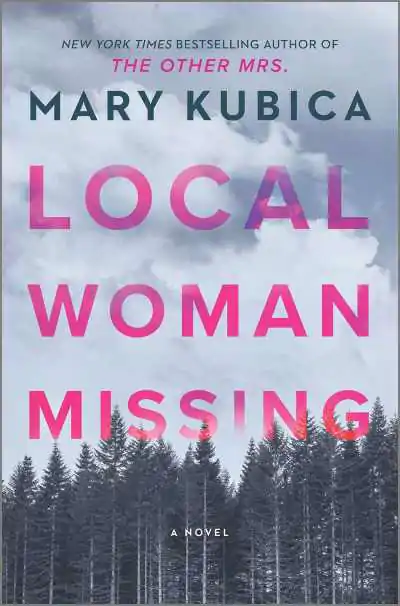 Book cover of Local Woman Missing by Mary Kubica