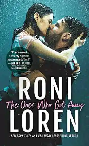 Book cover of The Ones Who Got Away by Roni Loren