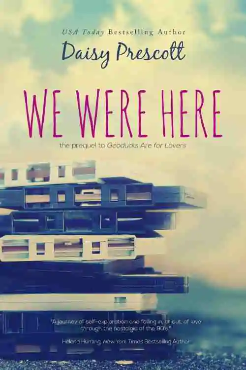 Book cover of We Were Here by Daisy Prescott