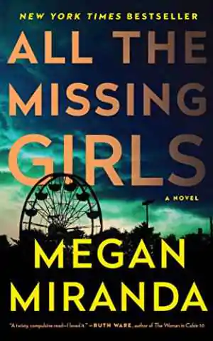 Book cover of All The Missing Girls by Megan Miranda