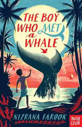 Book cover of The Boy Who Met A Whale by Nizrana Farook