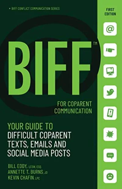 Book cover of BIFF For Co-Parent Communication by Bill Eddy, Annette Burns and Kevin Chafin