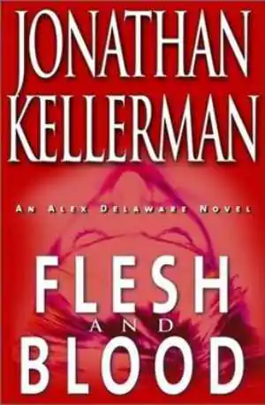 Book cover of Flesh And Blood by Jonathan Kellerman