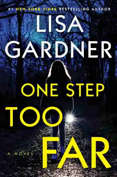 Book cover of One Step Too Far by Lisa Gardner