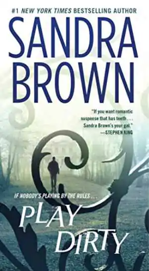 Book cover of Play Dirty by Sandra Brown