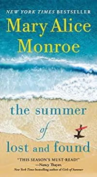 Book cover of The Summer Of Lost And Found by Mary Alice Monroe