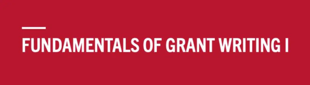 Fundamentals of Grant Writing