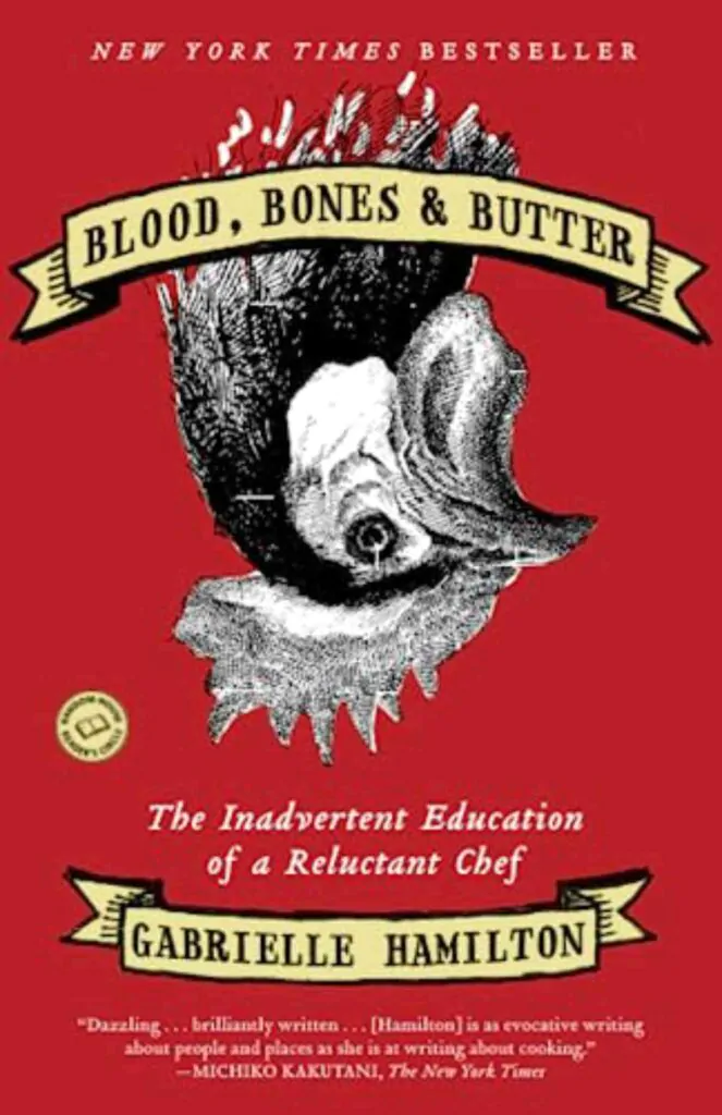 Book cover of Blood, Bones & Butter by Gabrielle Hamilton