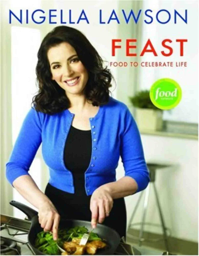 Book cover of Feast: Food To Celebrate Life by Nigella Lawson