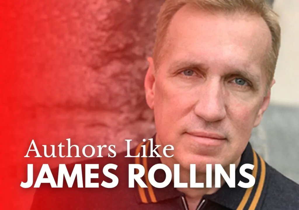 Authors like James Rollins