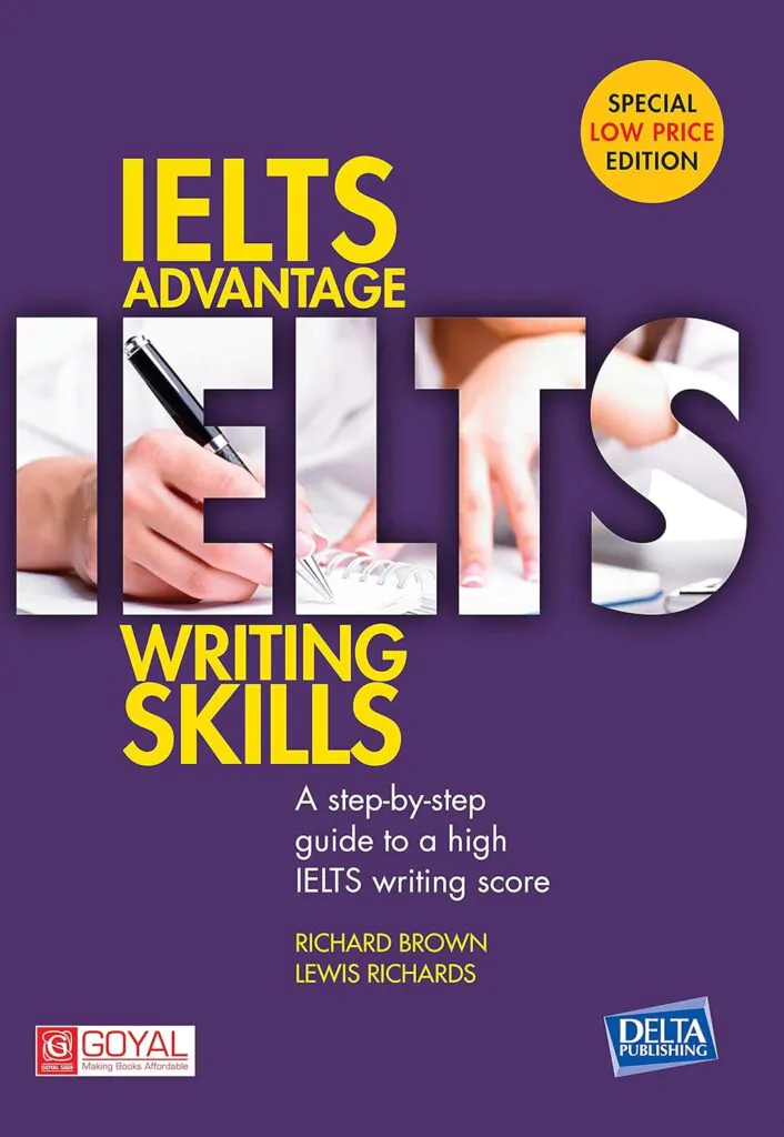 IELTS Advantage Writing Skills: A Step-By-Step Guide to a High IELTS Writing Score