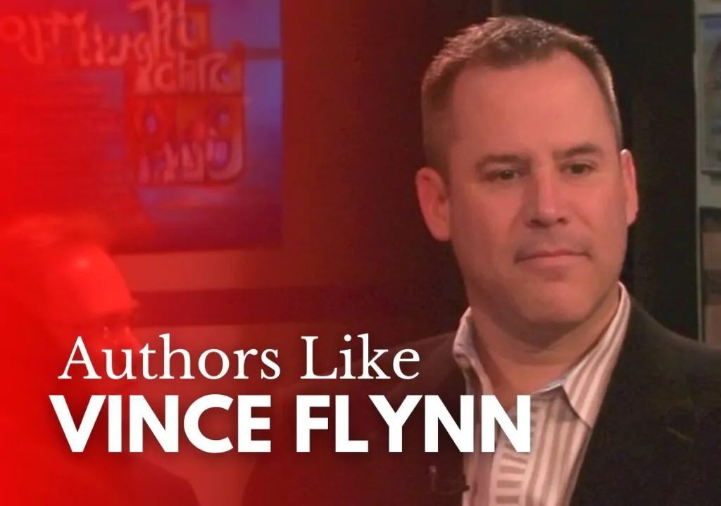 Authors like Vince Flynn