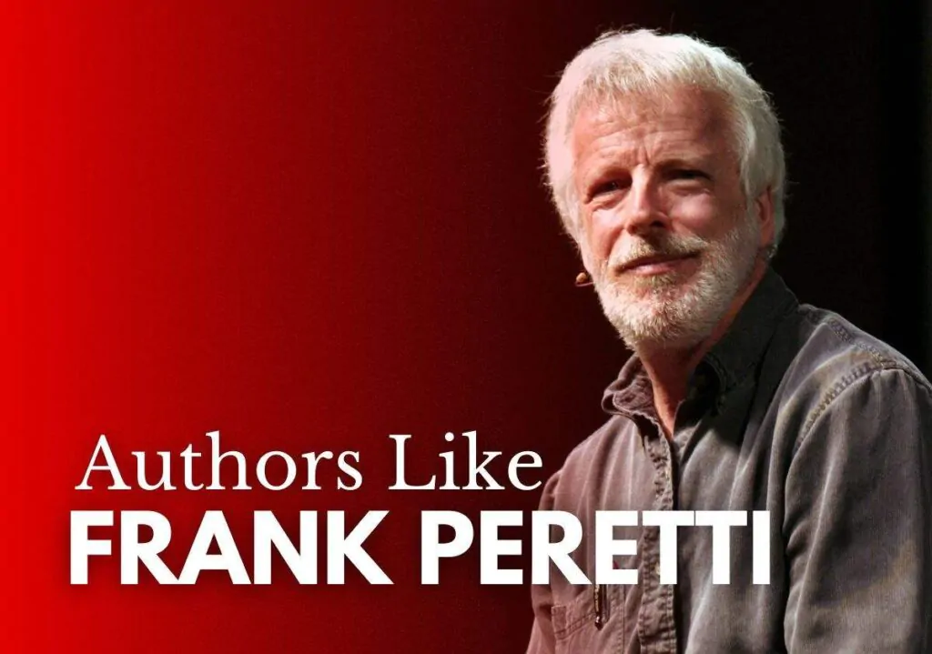 Authors like Frank Peretti