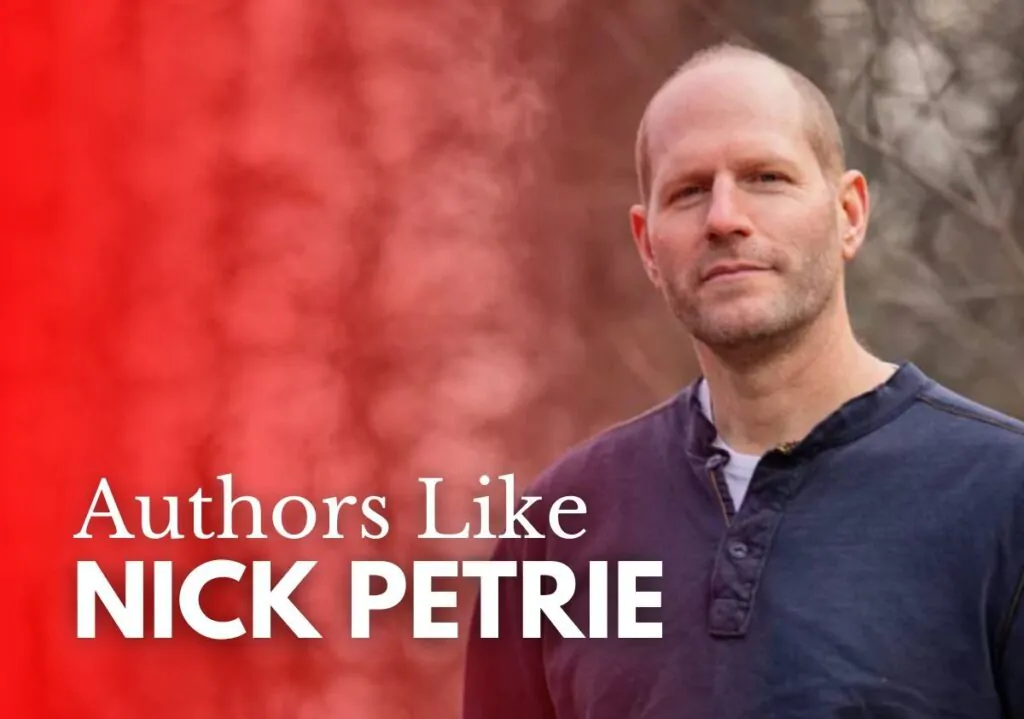 Authors like Nick Petrie