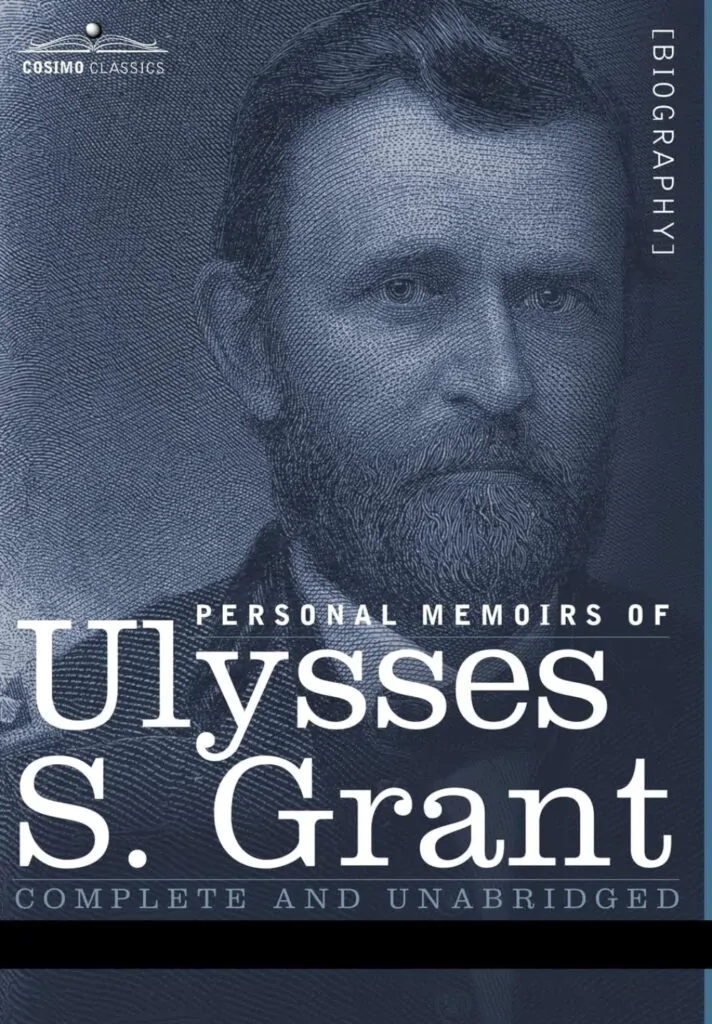Personal Memoirs of U.S. Grant, Complete by Ulysses S. Grant
