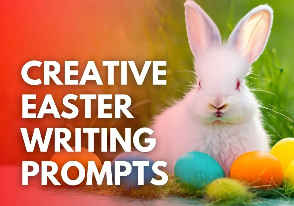 Creative Easter Writing Prompts