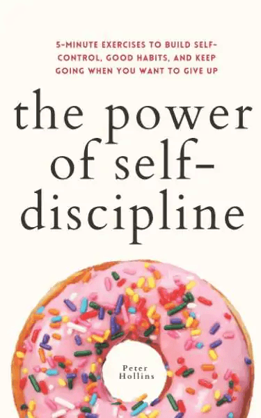 El poder de la autodisciplina, de Peter Hollins