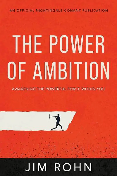 El poder de la ambición, de Jim Rohn