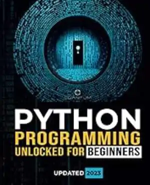 Python Programming Unlocked For Beginners