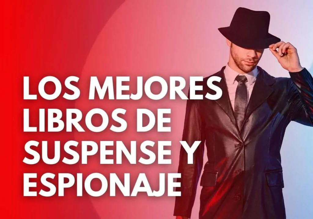 Los Mejores Libros de Suspense y Espionaje