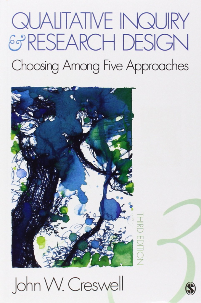 Qualitative Inquiry And Research Design: Choosing Among Five Approaches, 3rd Edition